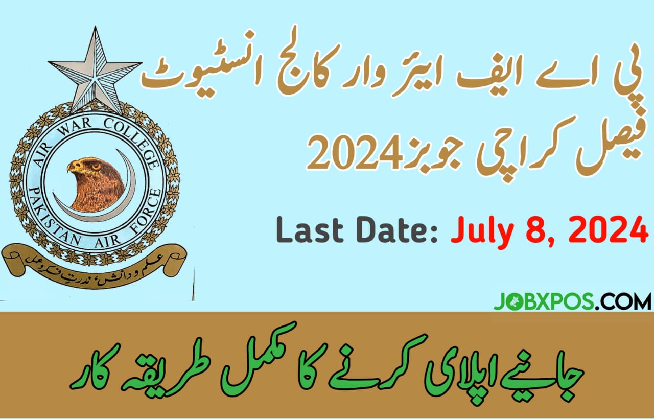 PAF Air War College Institute Faisal Karachi Jobs 2024