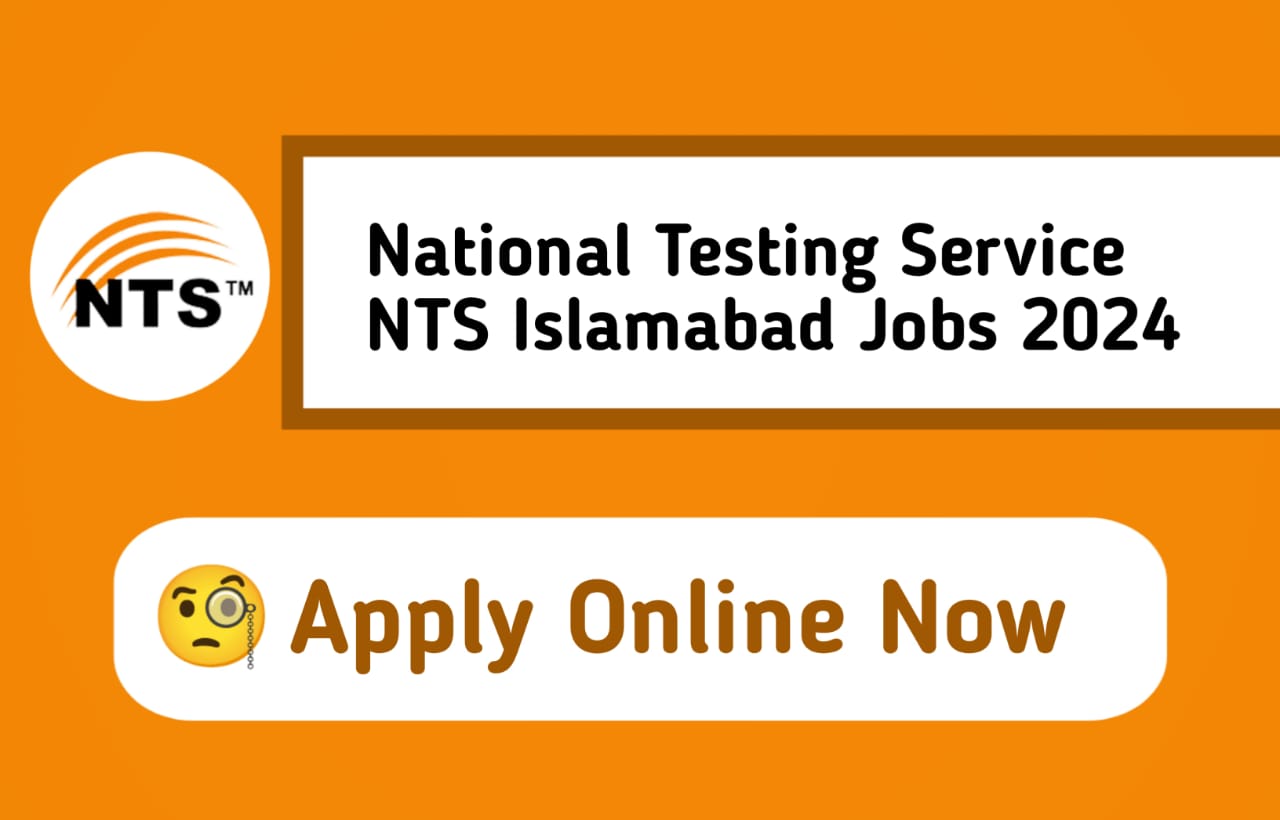 National Testing Service NTS Islamabad jobs 2024