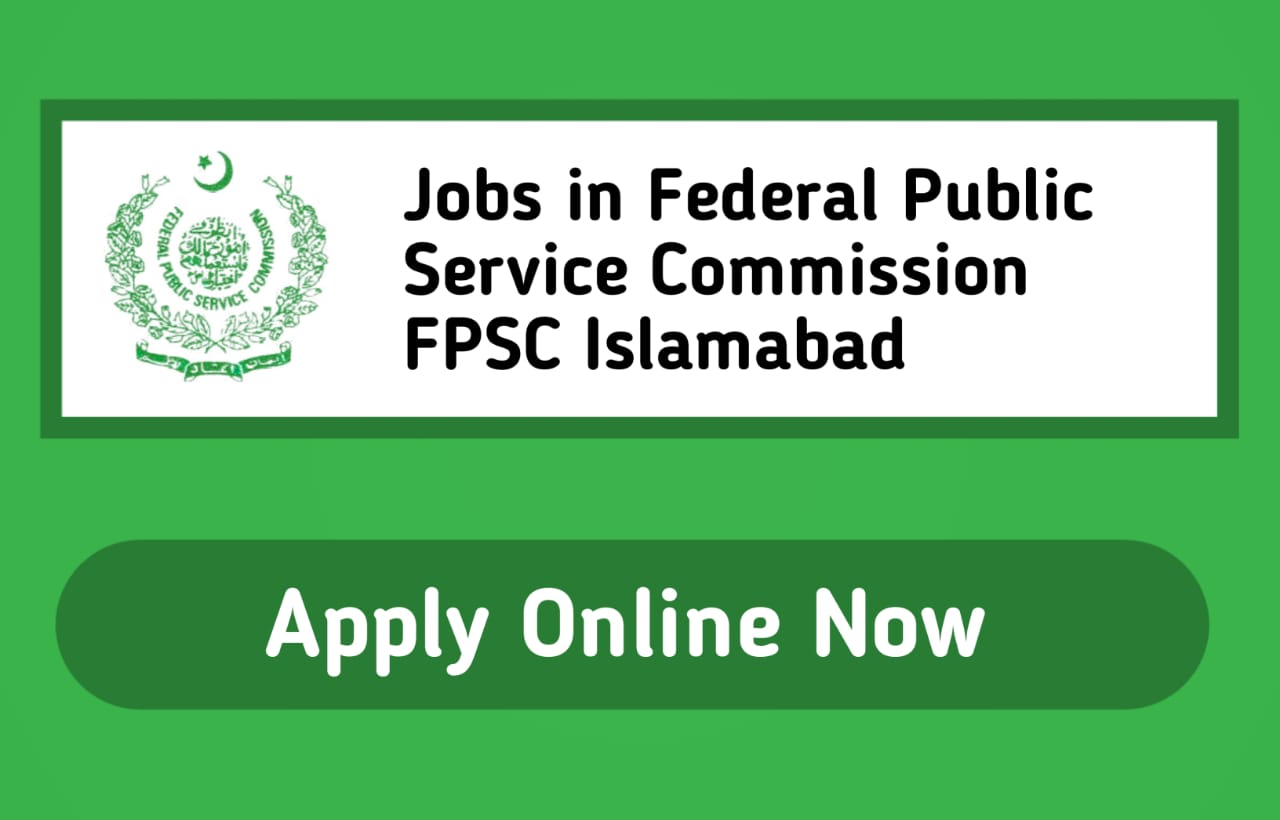 Federal Public Service Commission FPSC Islamabad jobs 2024