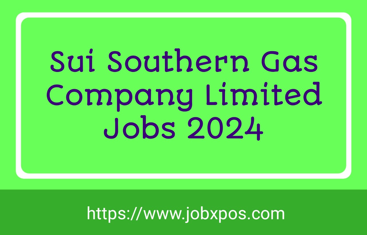 Sui Southern Gas Company Limited Jobs 2024