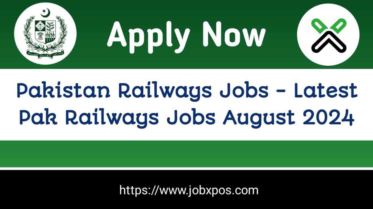 Pakistan Railways Jobs 2024 - Pak Railways Job Application Form