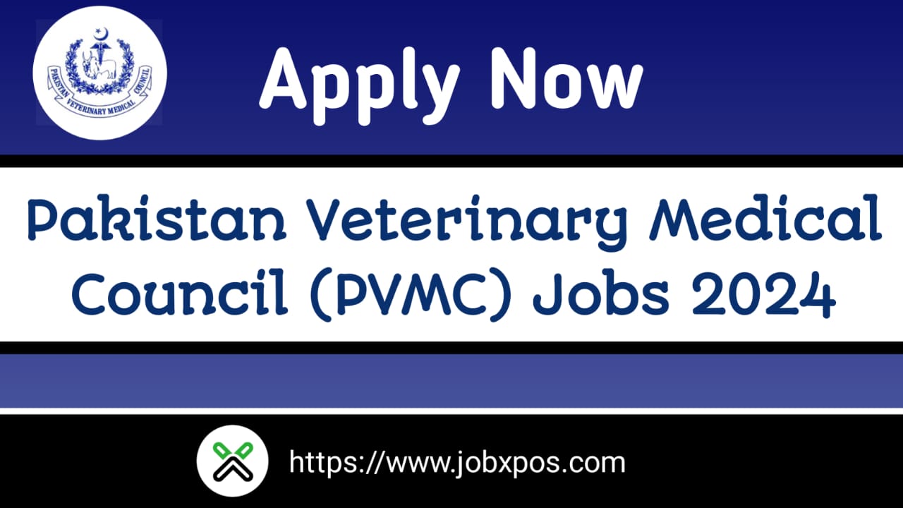 Pakistan Veterinary Medical Council (PVMC) Jobs 2024